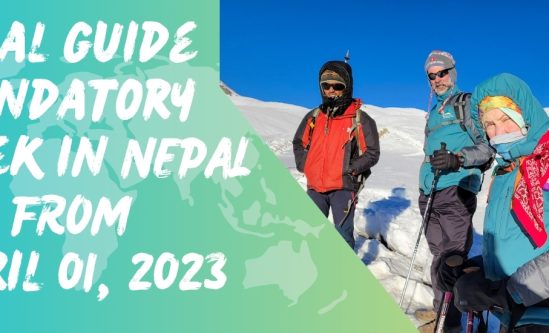 Trekking in Nepal Will Mandatory Local Guide Beginning April 1, 2023.